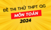 Bo de thi thu TN THPT MON TOAN NAM 2024 SOAN BAM SAT CAU TRUC DE MINH HOA BGD NGAY 2203 Ban word co giai