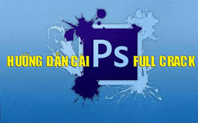 Hướng dẫn cài đặt Photoshop CS6 Full 32 + 64 bit - Link GOOGLE DRIVE